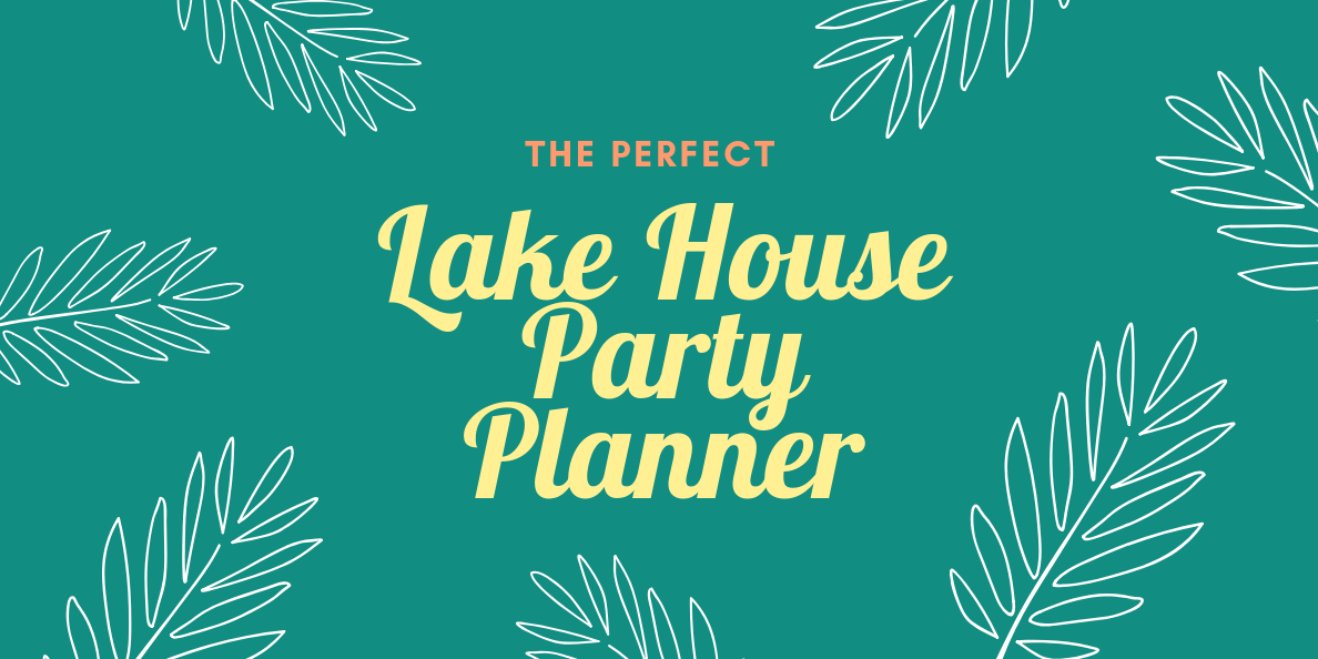 Lake House Party Planner