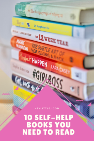 10+ Self-Help Books You Need To Read - HEY LITTLE J